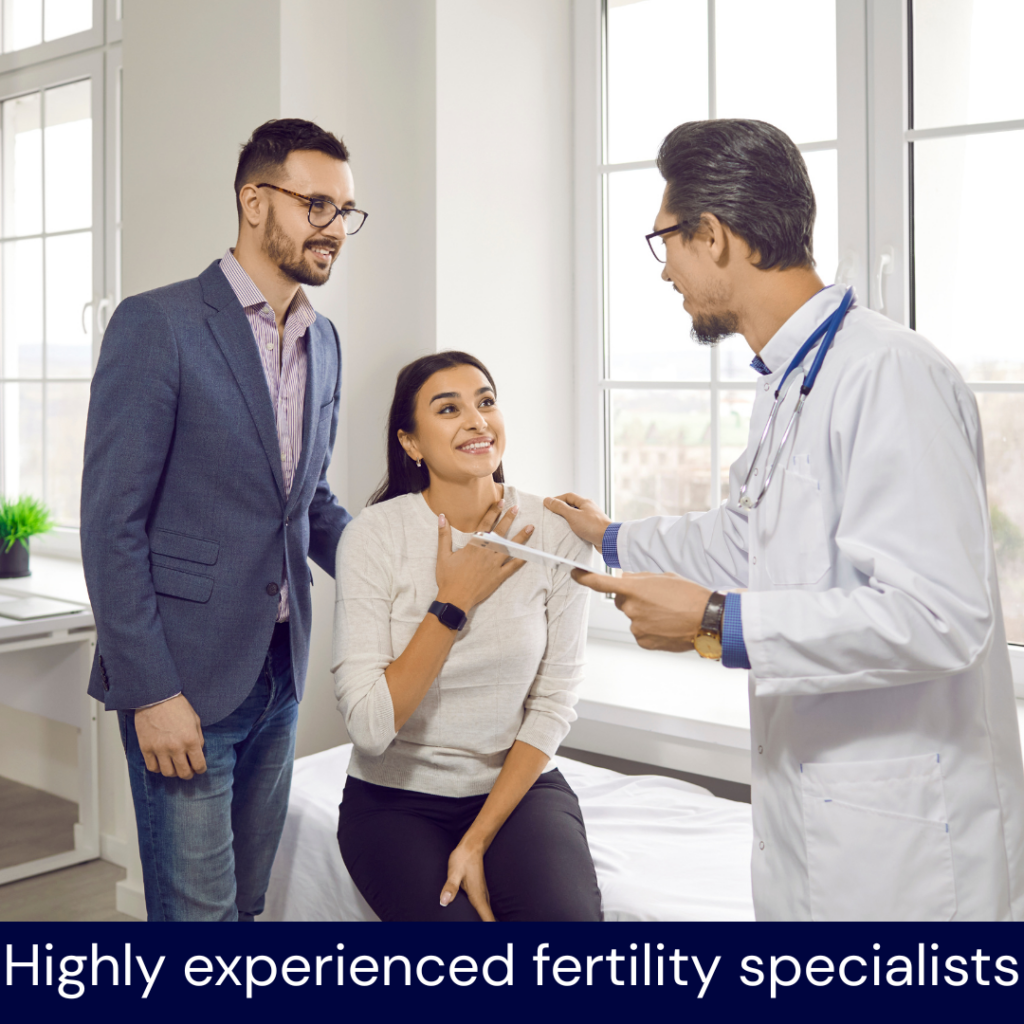 Highly experienced fertility specialists